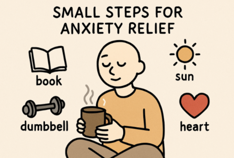 Small Steps to Reduce Anxiety: Practical Daily Habits